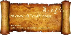 Mirkov Árvácska névjegykártya